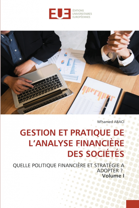 GESTION ET PRATIQUE DE L’ANALYSE FINANCIÈRE DES SOCIÉTÉS