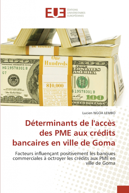 Déterminants de l’accès des PME aux crédits bancaires en ville de Goma