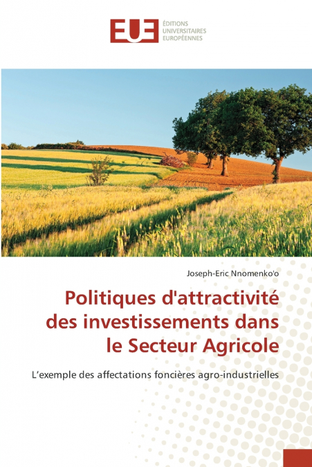 Politiques d’attractivité des investissements dans le Secteur Agricole