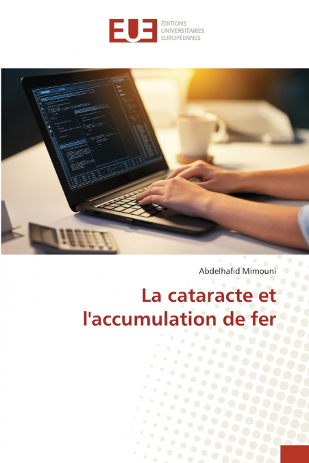 La cataracte et l’accumulation de fer