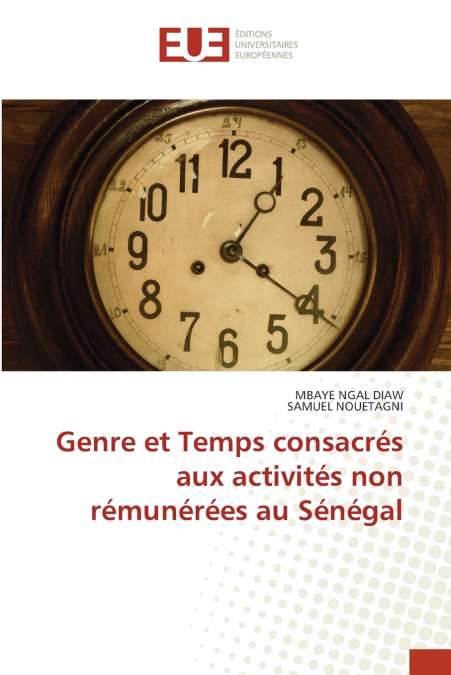 Genre et Temps consacrés aux activités non rémunérées au Sénégal