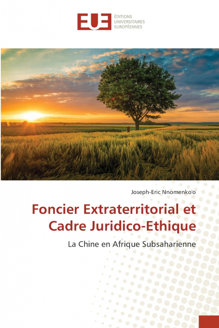 Foncier Extraterritorial et Cadre Juridico-Ethique