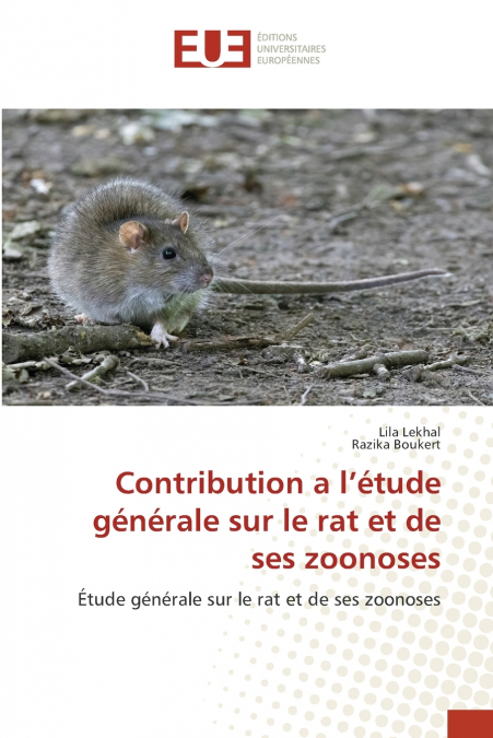 Contribution a l’étude générale sur le rat et de ses zoonoses