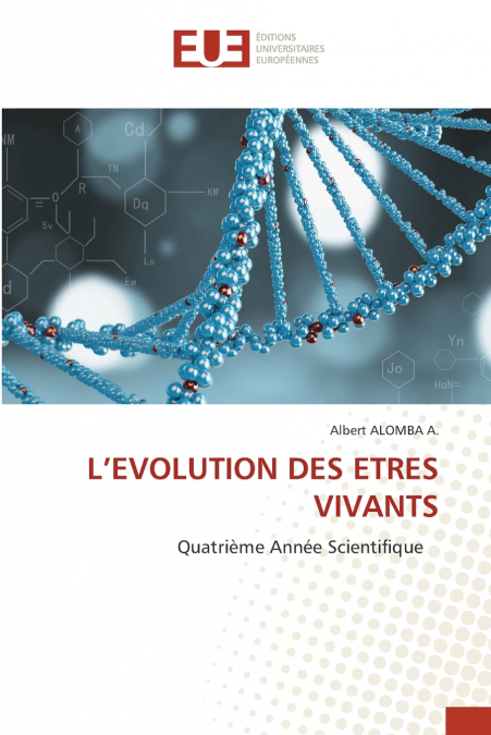 L’EVOLUTION DES ETRES VIVANTS
