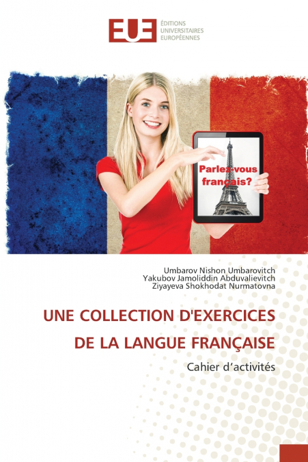 UNE COLLECTION D’EXERCICES DE LA LANGUE FRANÇAISE