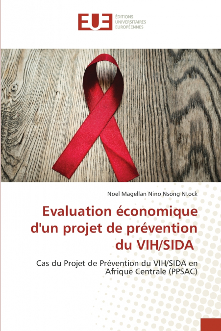 Evaluation économique d’un projet de prévention du VIH/SIDA
