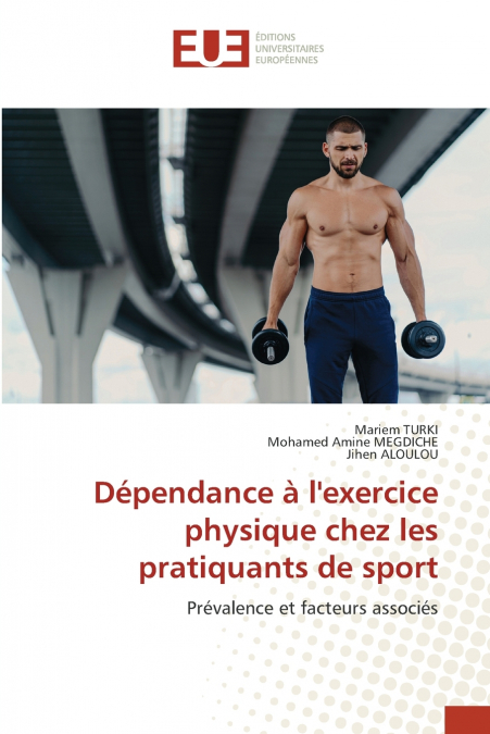 Dépendance à l’exercice physique chez les pratiquants de sport