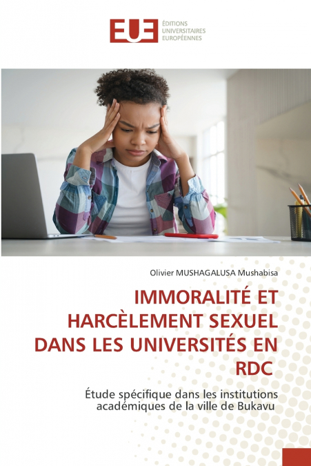 IMMORALITÉ ET HARCÈLEMENT SEXUEL DANS LES UNIVERSITÉS EN RDC