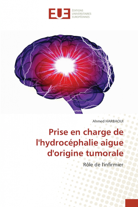 Prise en charge de l’hydrocéphalie aigue d’origine tumorale