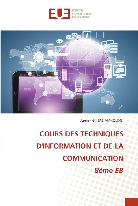 COURS DES TECHNIQUES D’INFORMATION ET DE LA COMMUNICATION 8ème EB