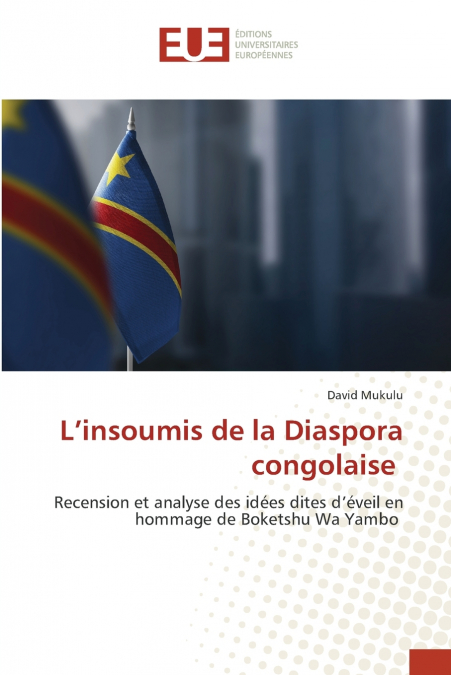 L’insoumis de la Diaspora congolaise