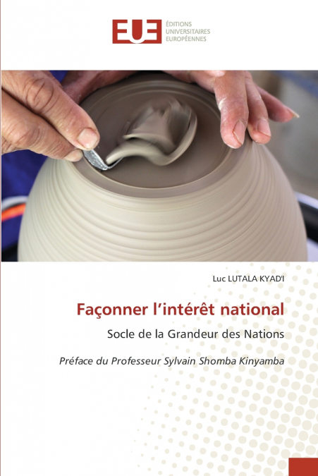 Façonner l’intérêt national