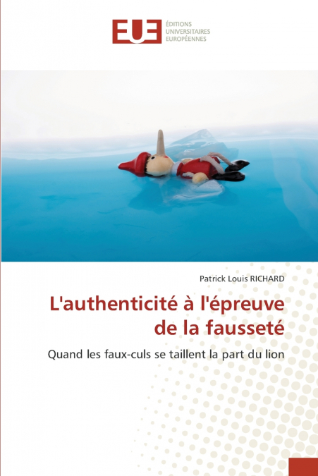 L’authenticité à l’épreuve de la fausseté
