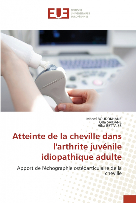 Atteinte de la cheville dans l’arthrite juvénile idiopathique adulte