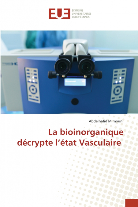 La bioinorganique décrypte l’état Vasculaire