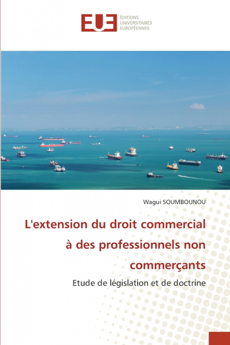 L’extension du droit commercial à des professionnels non commerçants