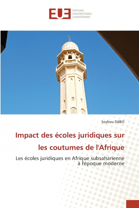 Impact des écoles juridiques sur les coutumes de l’Afrique