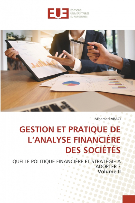GESTION ET PRATIQUE DE L’ANALYSE FINANCIÈRE DES SOCIÉTÉS