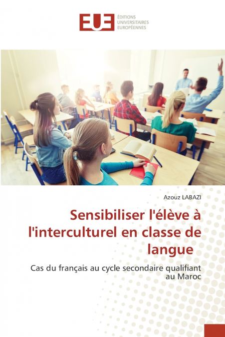 Sensibiliser l’élève à l’interculturel en classe de langue