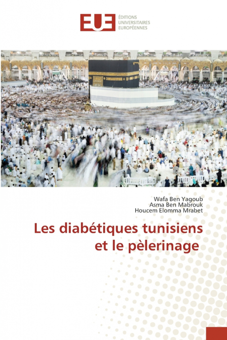 Les diabétiques tunisiens et le pèlerinage