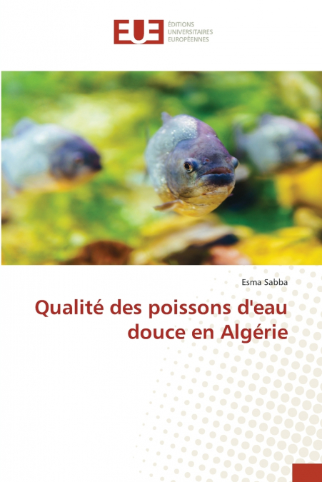 Qualité des poissons d’eau douce en Algérie