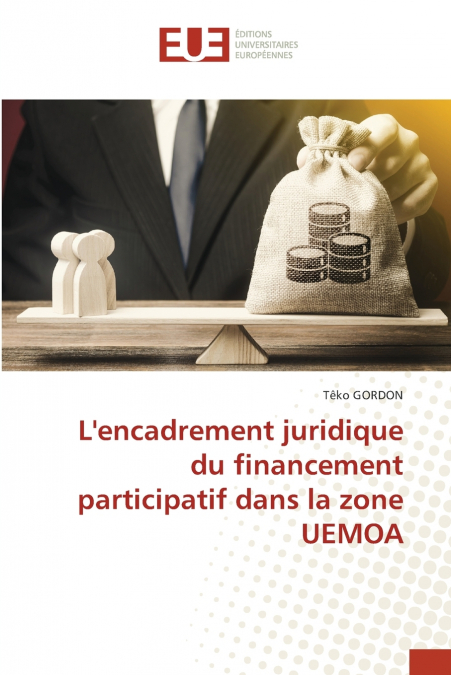 L’encadrement juridique du financement participatif dans la zone UEMOA