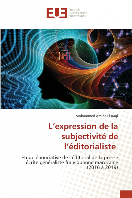 L’expression de la subjectivité de l’éditorialiste