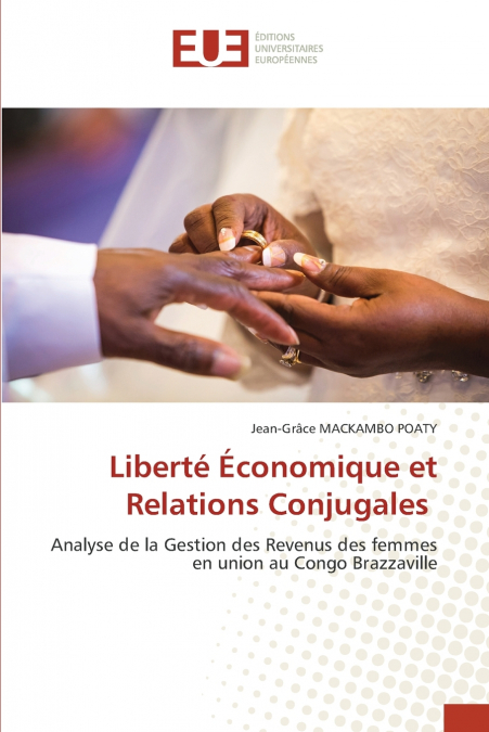 Liberté Économique et Relations Conjugales