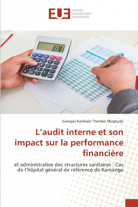 L’audit interne et son impact sur la performance financière