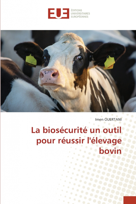 La biosécurité un outil pour réussir l’élevage bovin