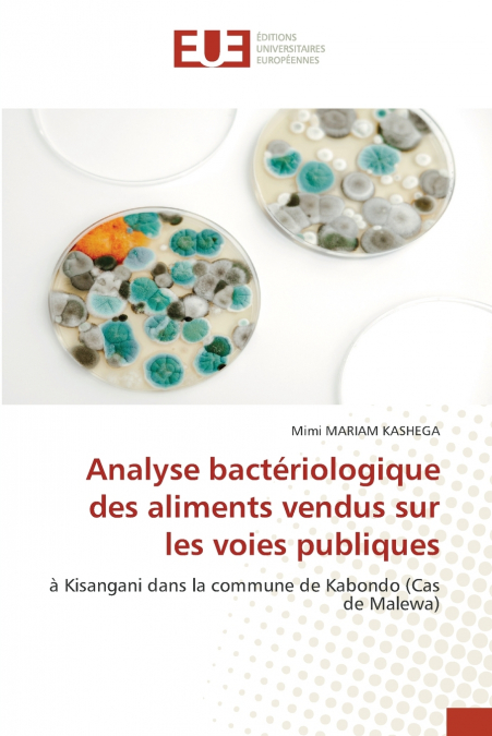 Analyse bactériologique des aliments vendus sur les voies publiques