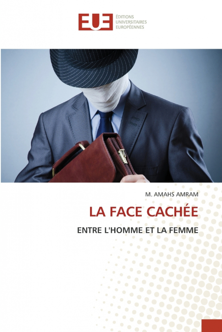 LA FACE CACHÉE