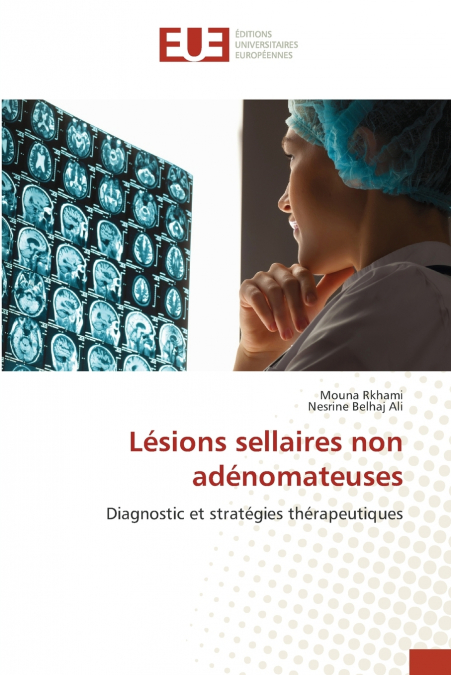 Lésions sellaires non adénomateuses