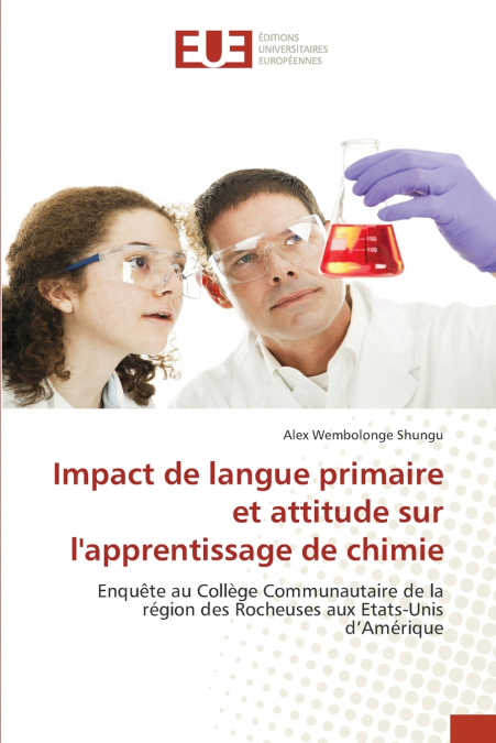 Impact de langue primaire et attitude sur l’apprentissage de chimie