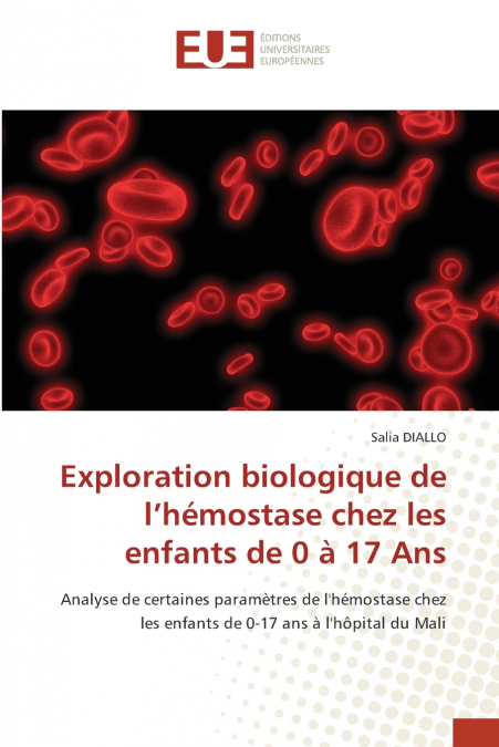 Exploration biologique de l’hémostase chez les enfants de 0 à 17 Ans