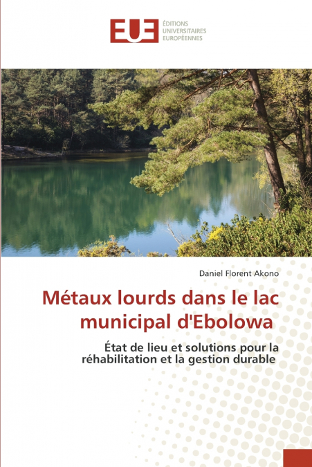 Métaux lourds dans le lac municipal d’Ebolowa