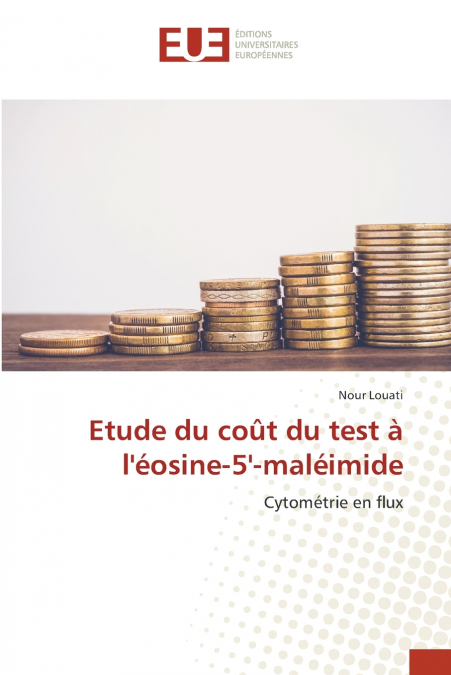 Etude du coût du test à l’éosine-5’-maléimide