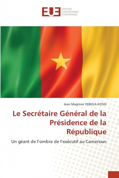 Le Secrétaire Général de la Présidence de la République