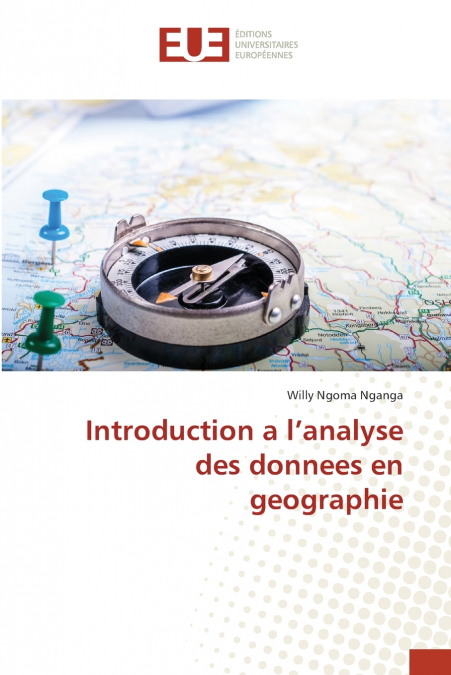 Introduction a l’analyse des donnees en geographie