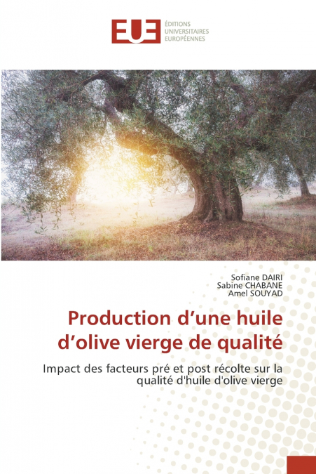 Production d’une huile d’olive vierge de qualité