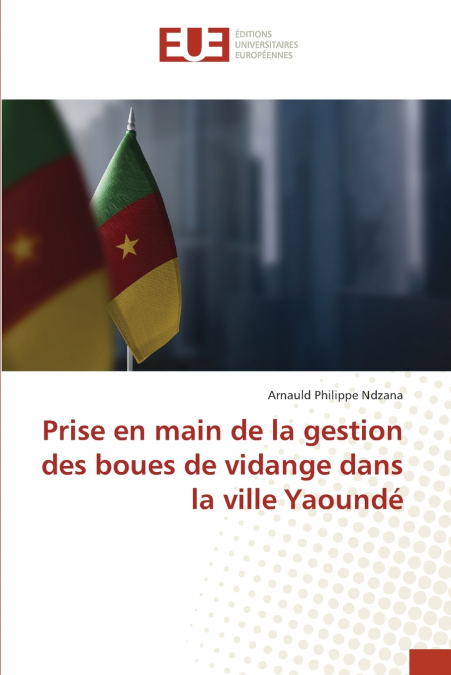 Prise en main de la gestion des boues de vidange dans la ville Yaoundé