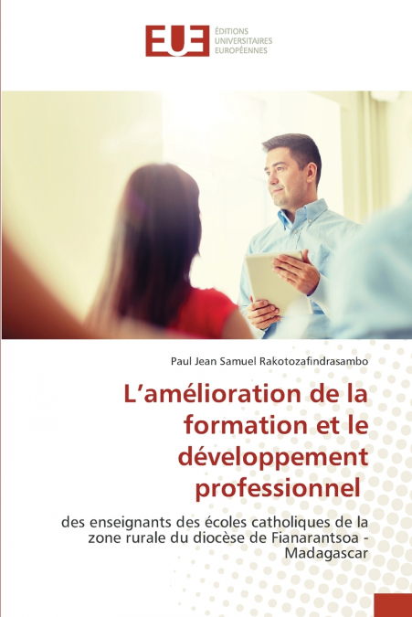 L’amélioration de la formation et le développement professionnel