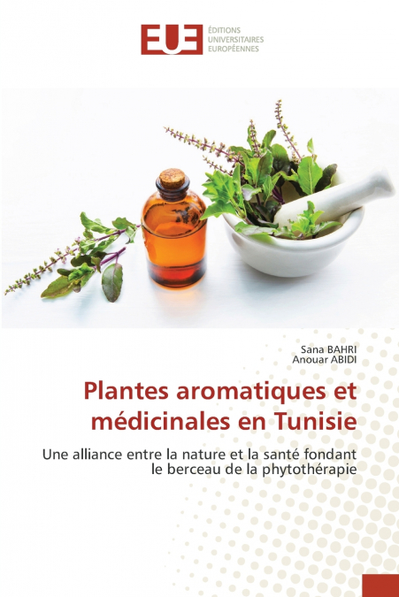 Plantes aromatiques et médicinales en Tunisie