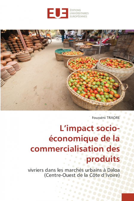 L’impact socio-économique de la commercialisation des produits