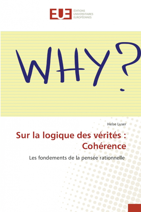 Sur la logique des vérités
