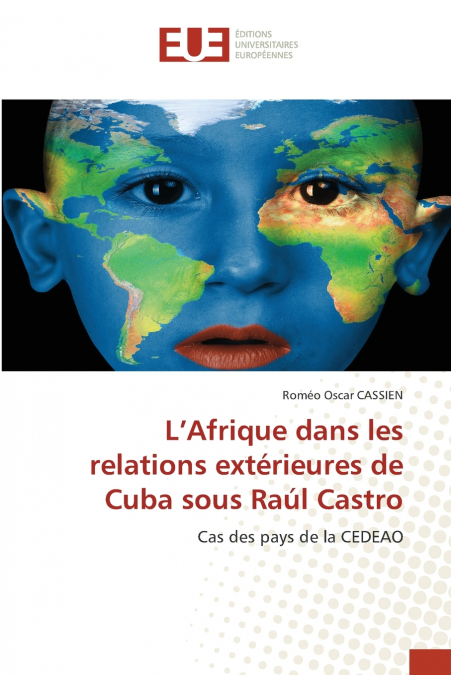 L’Afrique dans les relations extérieures de Cuba sous Raúl Castro