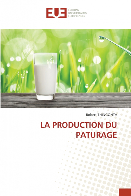LA PRODUCTION DU PATURAGE
