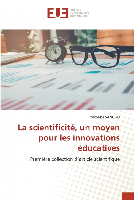 La scientificité, un moyen pour les innovations éducatives