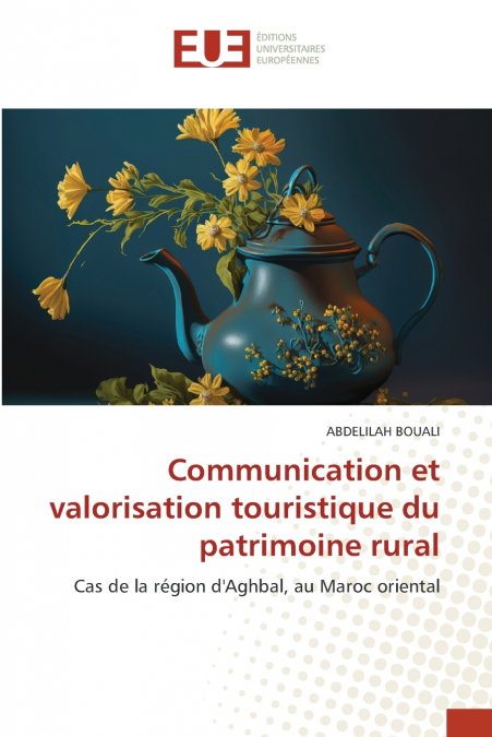 Communication et valorisation touristique du patrimoine rural