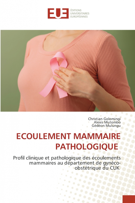 ECOULEMENT MAMMAIRE PATHOLOGIQUE